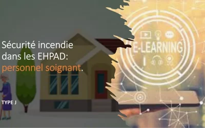 E-LEARNING – SÉCURITÉ INCENDIE – TYPE J- PERSONNEL SOIGNANT –