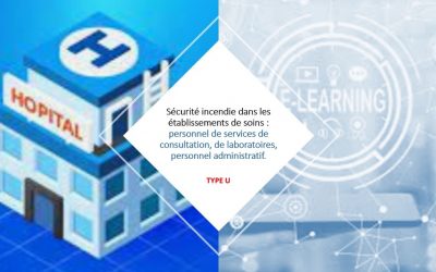 E-LEARNING – SÉCURITÉ INCENDIE – TYPE U- PERSONNEL DE SERVICES DE CONSULTATION, DE LABORATOIRES, PERSONNEL ADMINISTRATIF